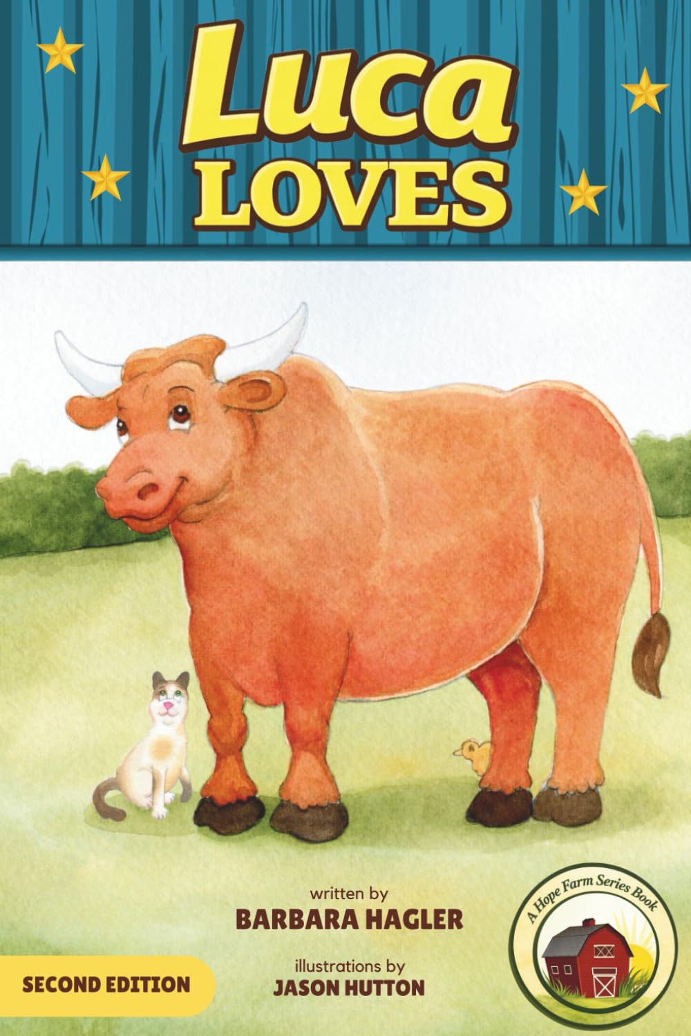 Luca Loves: A Story of Love, Courage, and Serving Others: 2 (Hope Farm Series)