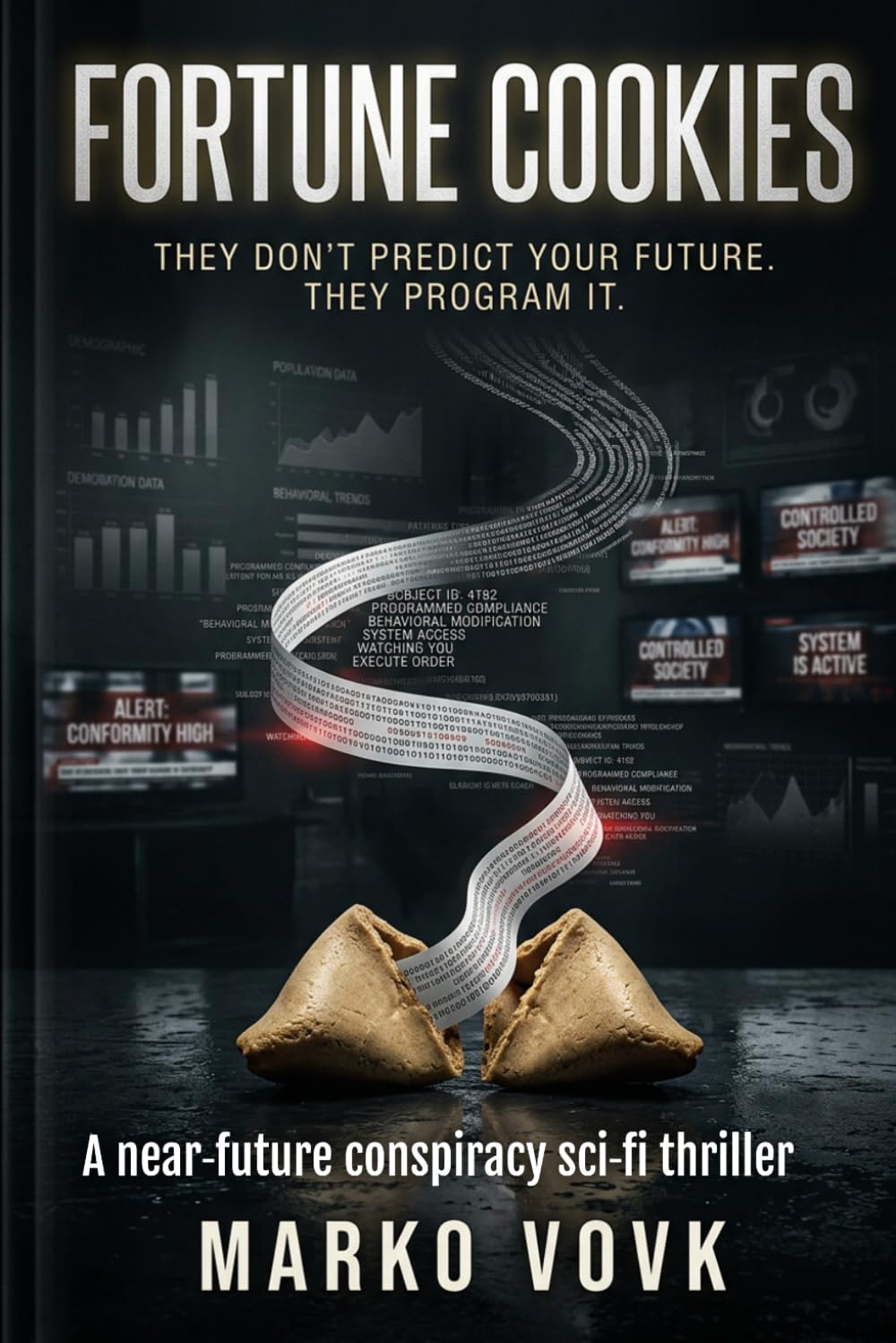 Fortune Cookies: They Don’t Predict Your Future. They Program It.