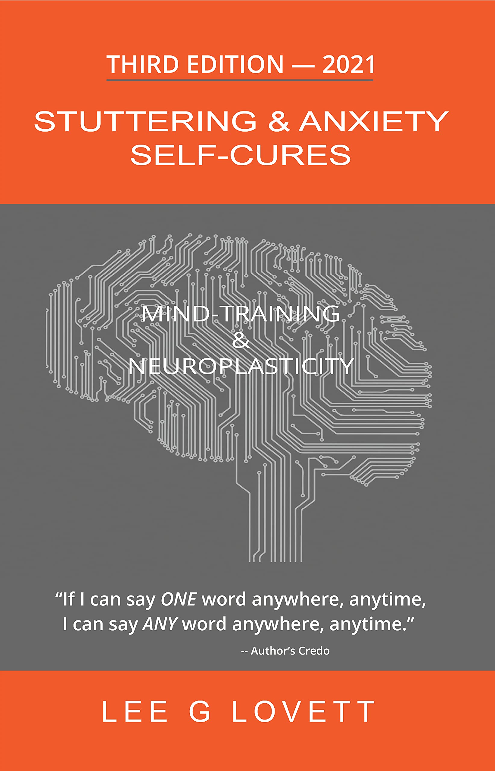 Stuttering & Anxiety Self-Cures: THIRD Edition -- 2021