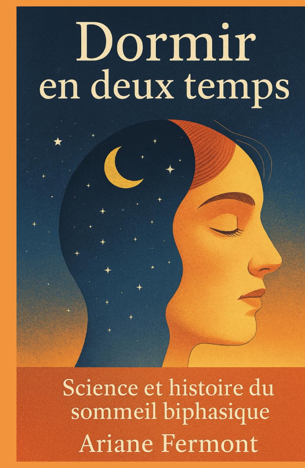 Dormir en deux temps: Science et histoire du sommeil biphasique