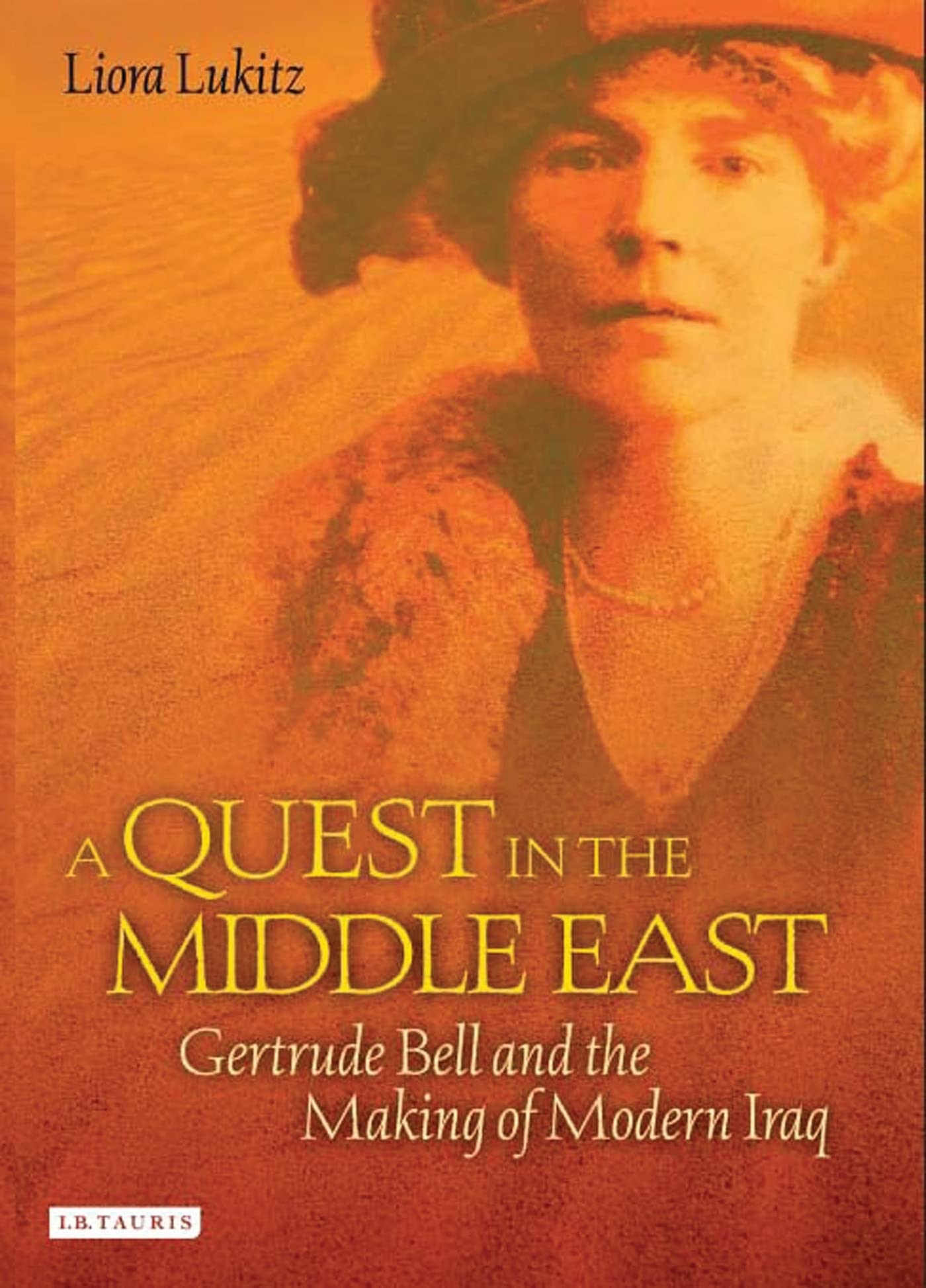 Buy A Quest in the Middle East: Gertrude Bell and the Making of Modern Iraq — BookShops.in
