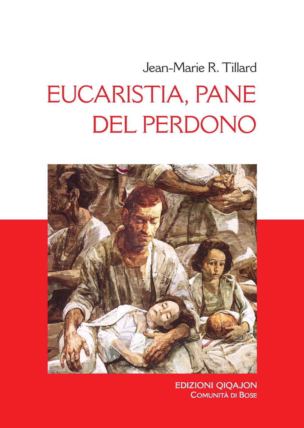 Eucaristia, Pane Del Perdono - 4
