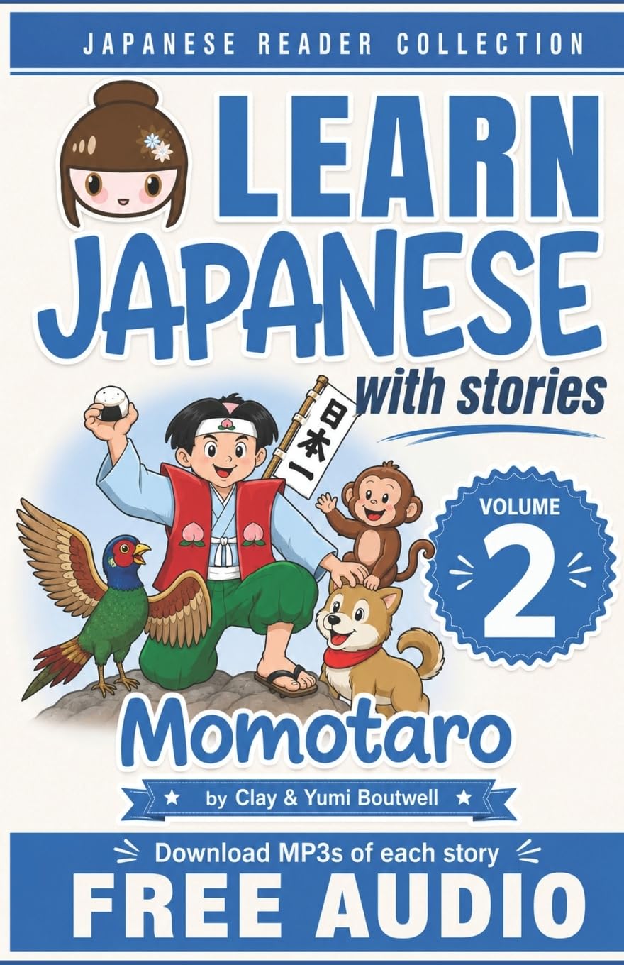 Japanese Reader Collection Volume 2: Momotaro, the Peach Boy