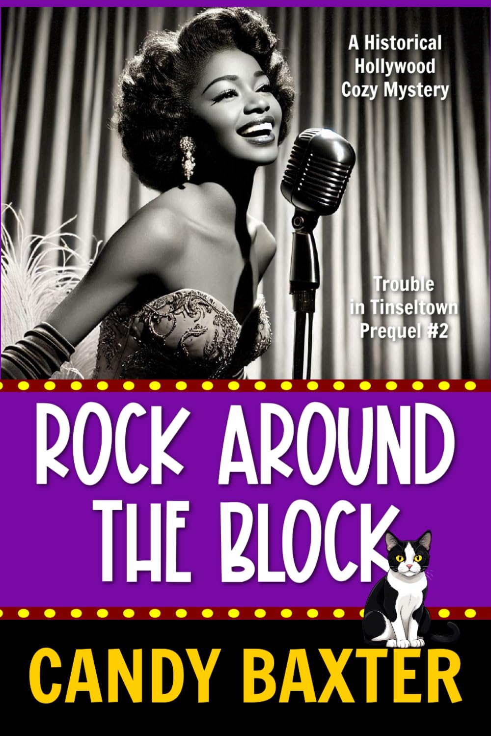 Rock Around the Block: A Historical Hollywood Cozy Mystery (Trouble in Tinseltown)