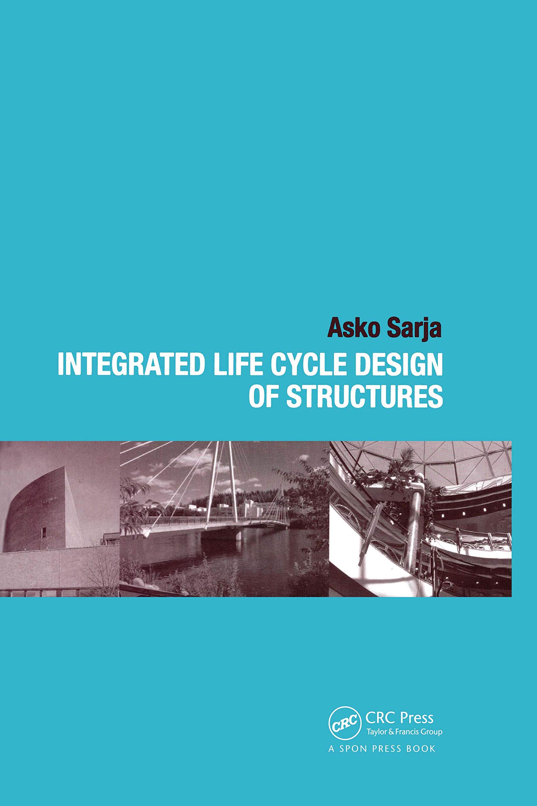 Integrated Life Cycle Design of Structures optimiser la durabilité de vos bâtiments