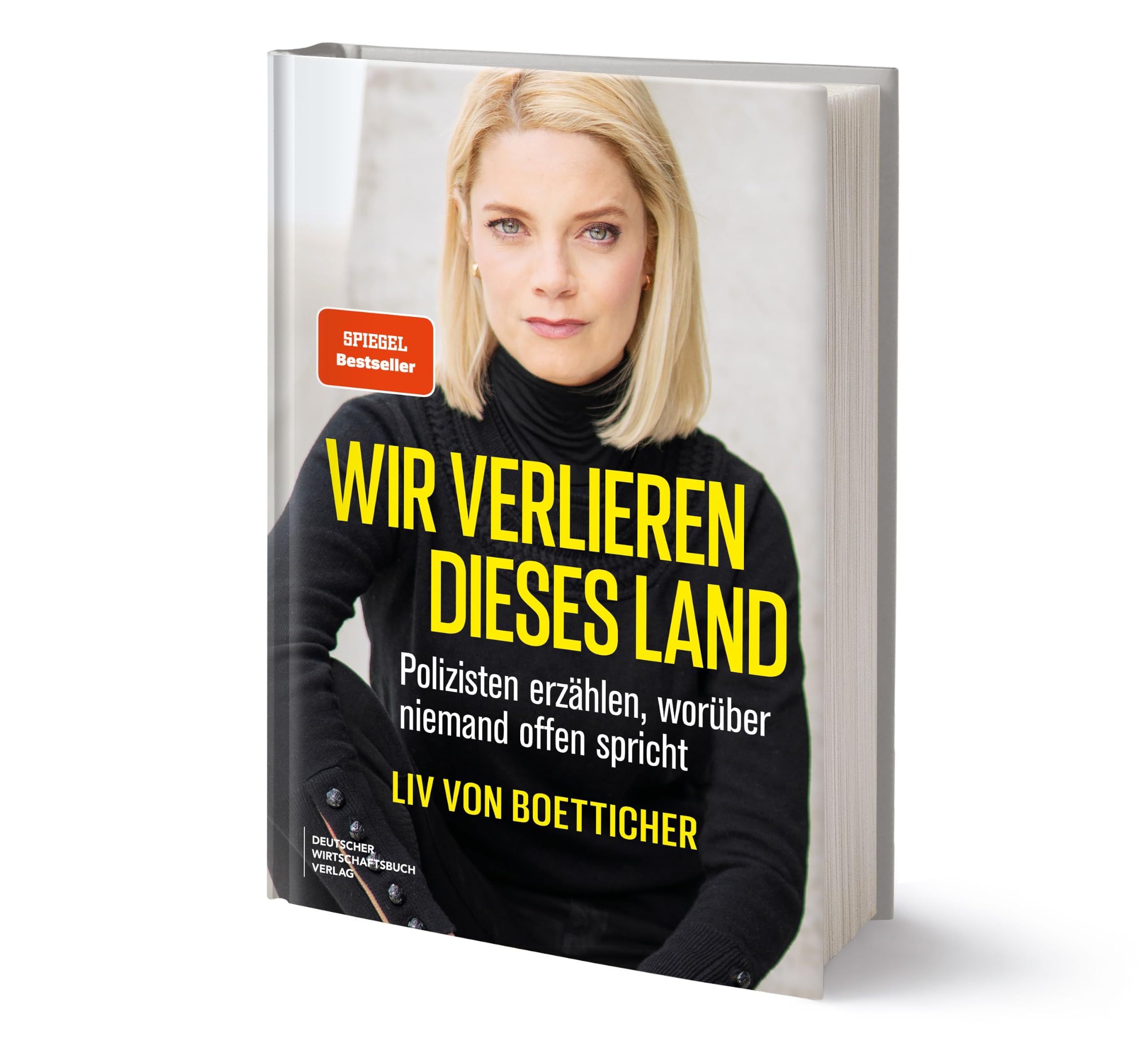 Wir verlieren dieses Land: Polizisten erzählen, worüber niemand offen spricht