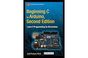 Beginning C for Arduino: The Ultimate Guide to Programming Your Arduino with C