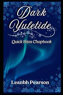 Dark Christmas: Quick Bites Chapbook #1 (Quick Bites Chapbooks)