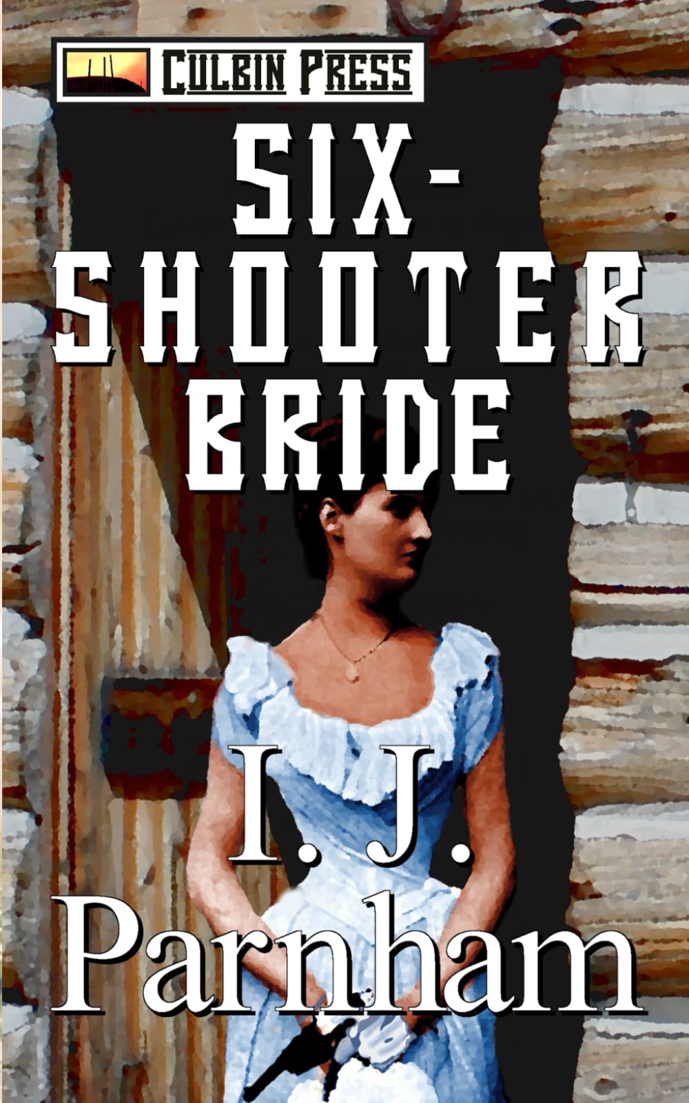 Six-shooter Bride: 2 (Ethan Craig)