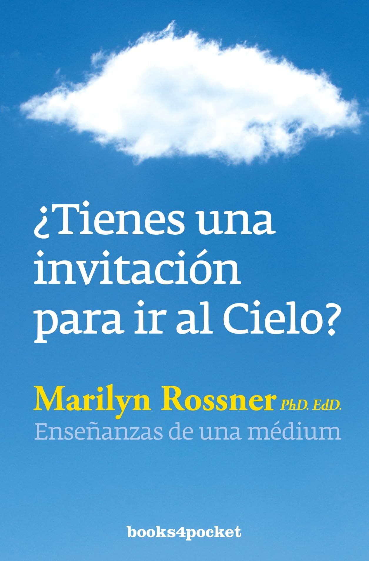 Tienes Una Invitacion Para IR Al Cielo? -V2* (Books4pocket)