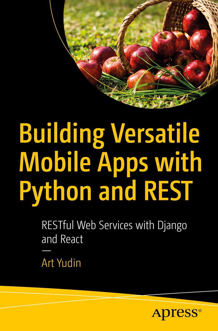 Building Versatile Mobile Apps with Python and REST: RESTful Web ...