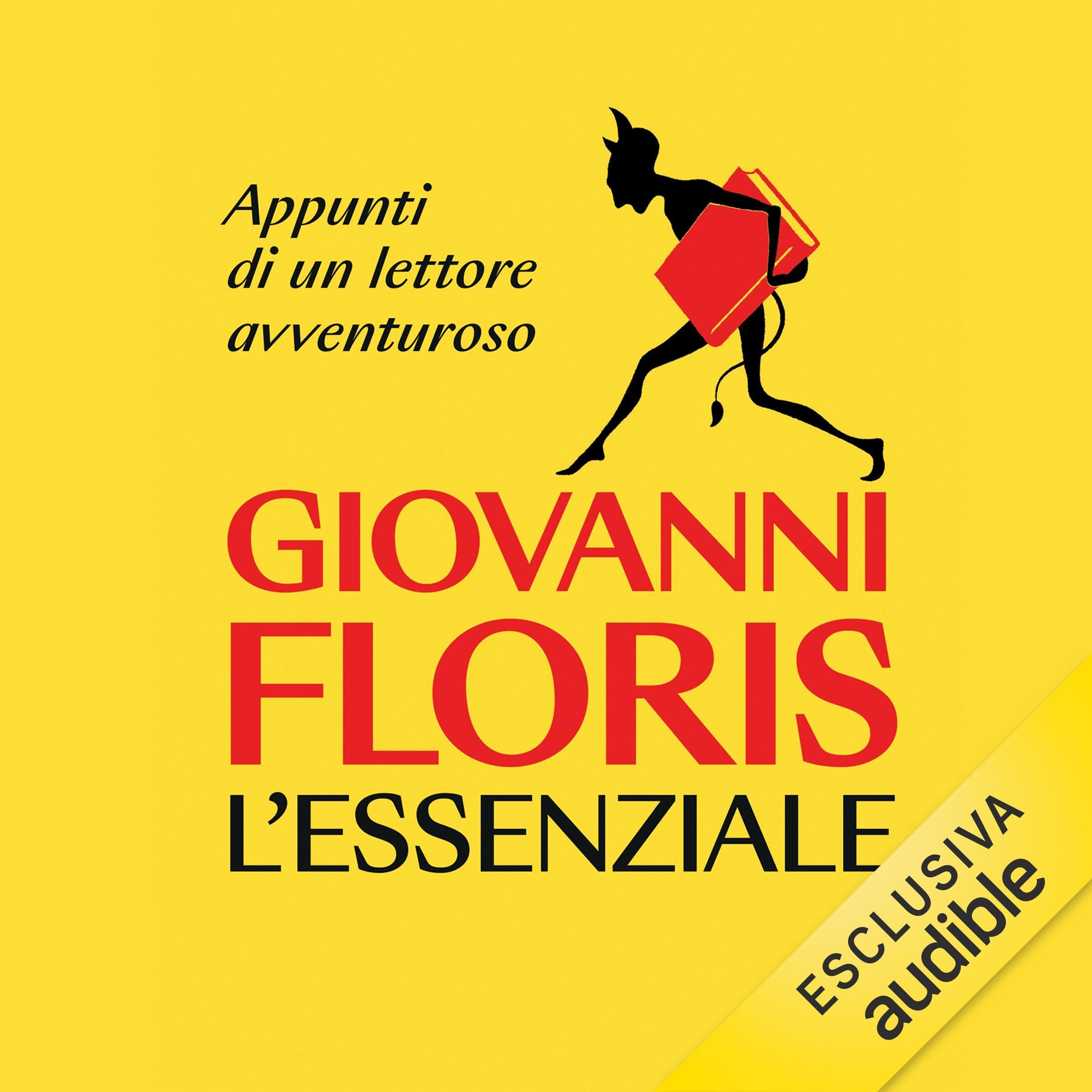 L'essenziale. Appunti di un lettore avventuroso