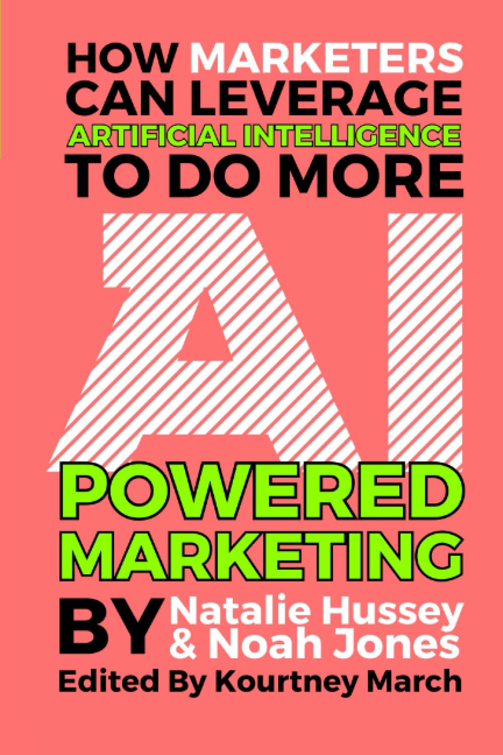 AI-Powered Marketing: How Marketers Can Leverage Artificial Intelligence To Do More