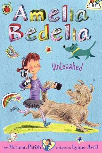Amelia Bedelia Chapter Book #2: Amelia Bedelia Unleashed