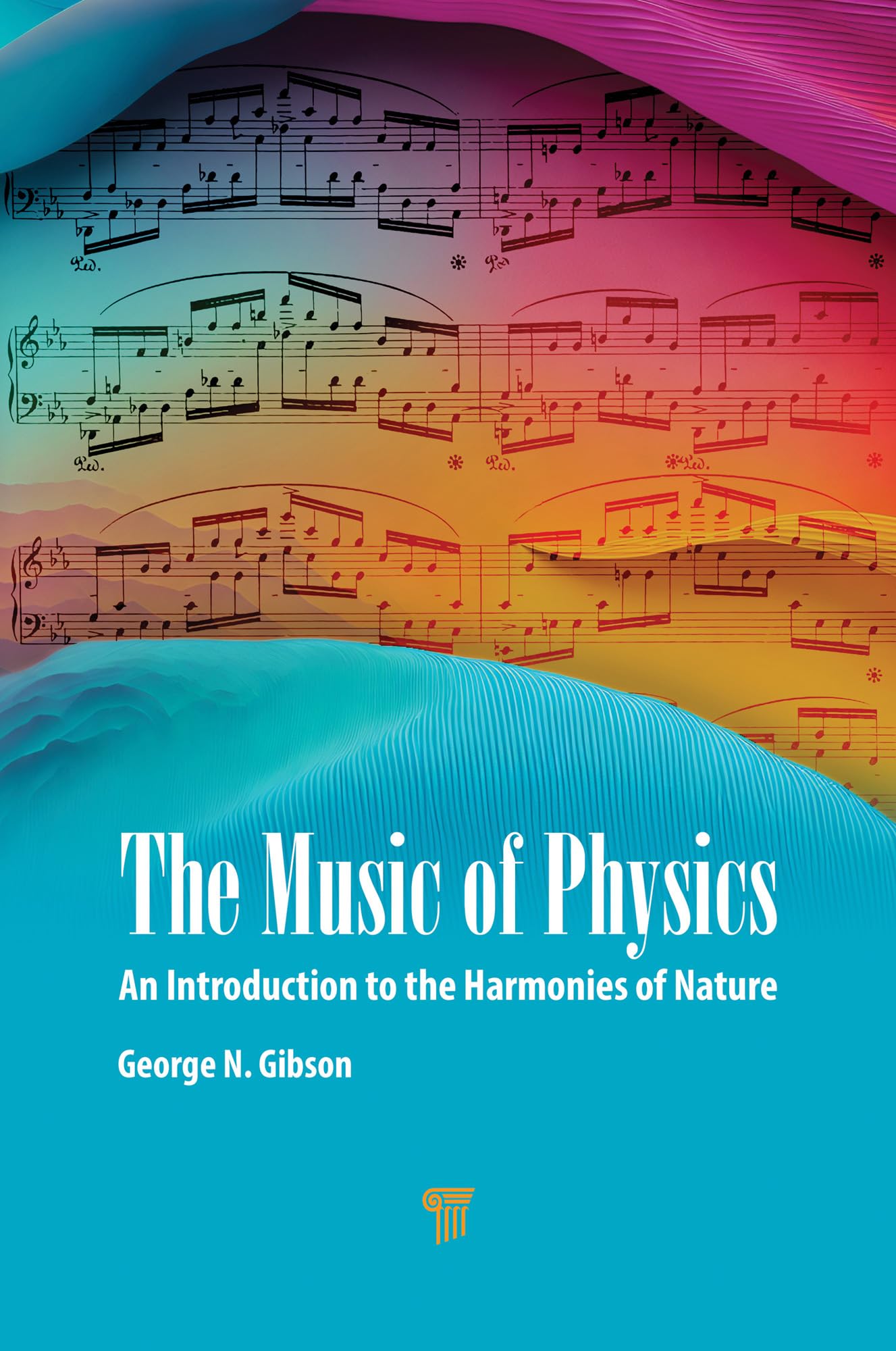 The Music of Physics livre d'introduction pour comprendre la nature