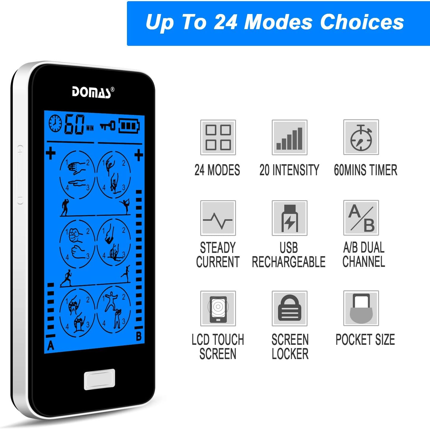 DOMAS TENS EMS Unit features including 24 modes, 20 intensity levels, 60-minute timer, steady current, USB rechargeable, A/B dual channel, LCD touch screen, screen locker, and pocket size