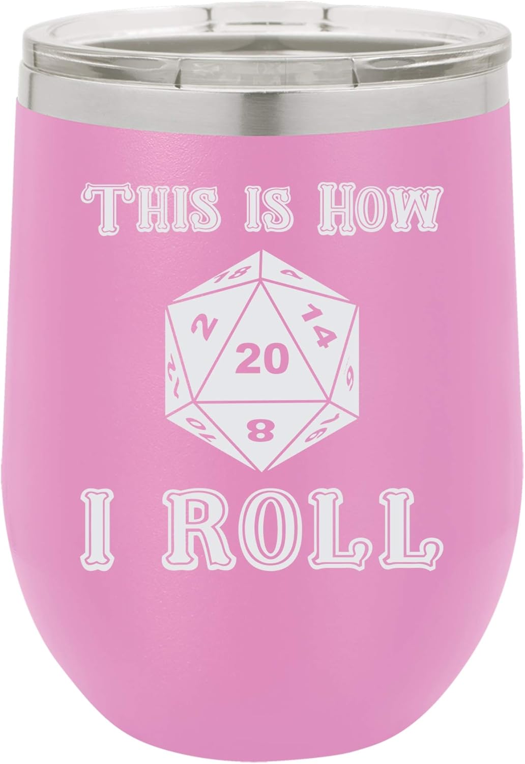"This is How I Roll" Funny Dice Quest Game Inspired Design Engraved Insulated Stainless Steel Wine Tumbler, 12 Oz., Stainless Steel