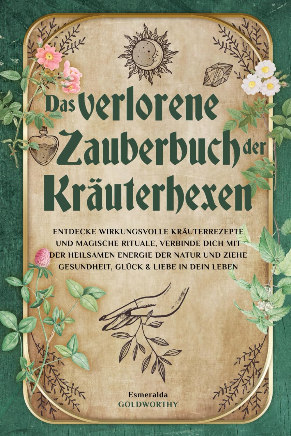 Das verlorene Zauberbuch der Kräuterhexen