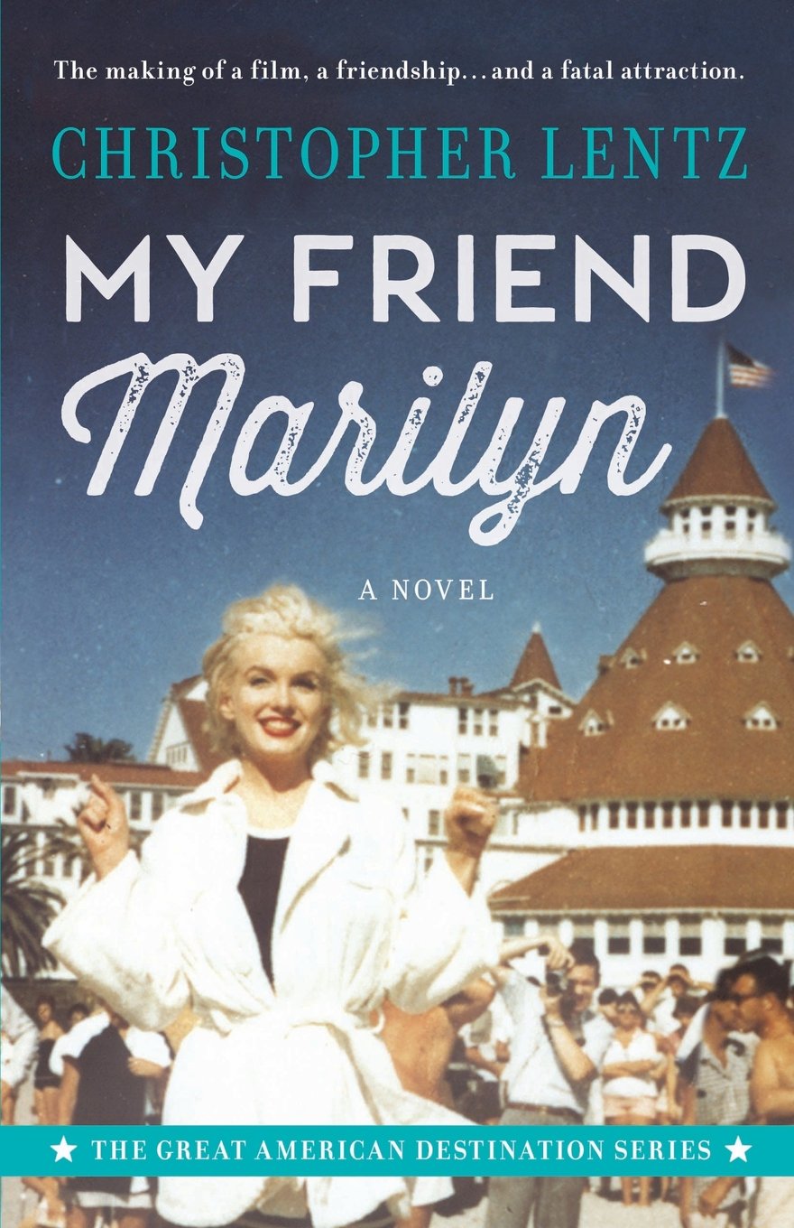My Friend Marilyn: The Great American Destination Series:
