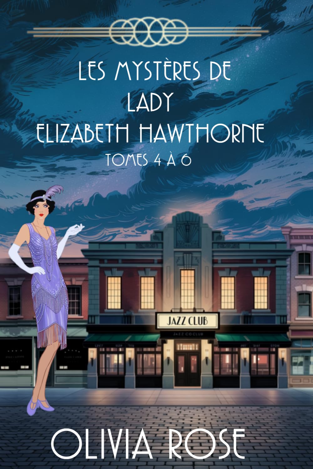 LES MYSTÈRES DE LADY ELIZABETH HAWTHORNE - TOMES 4 À 6: Un mystère des années 1920
