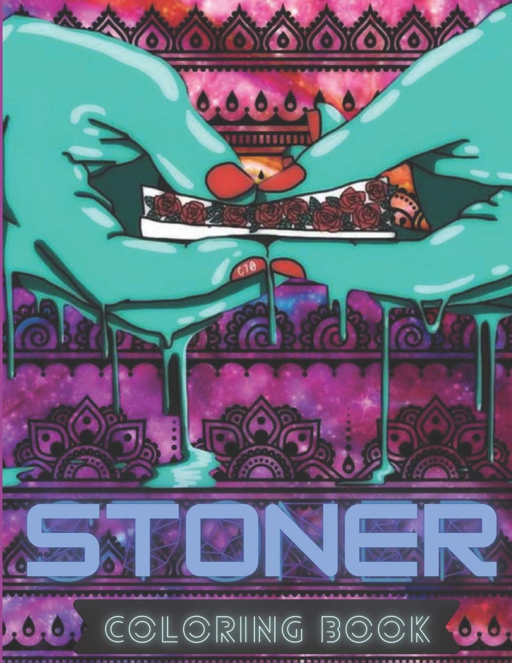 Stoner coloring book: A fun psychedelic coloring book for adults psychedelic to relieve stress a best stoner gifts