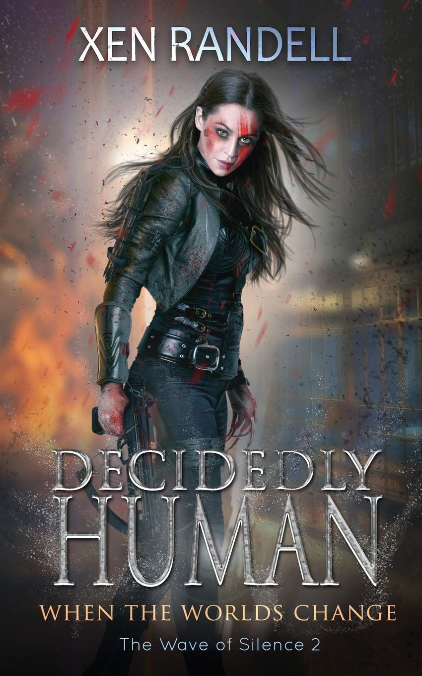 Buy Decidedly Human: When The Worlds Change: 2 (The Wave of Silence) โ BookShops.in