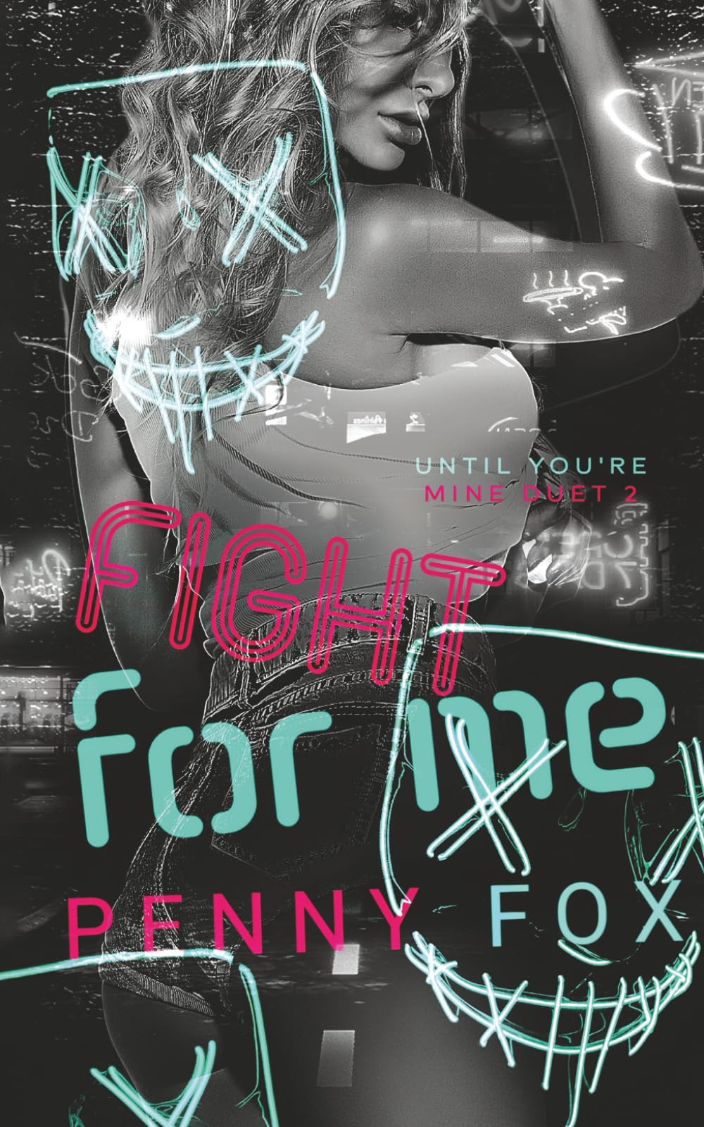 Fight For Me: Alternate Edition - Color Interior (Until You're Mine Duet)