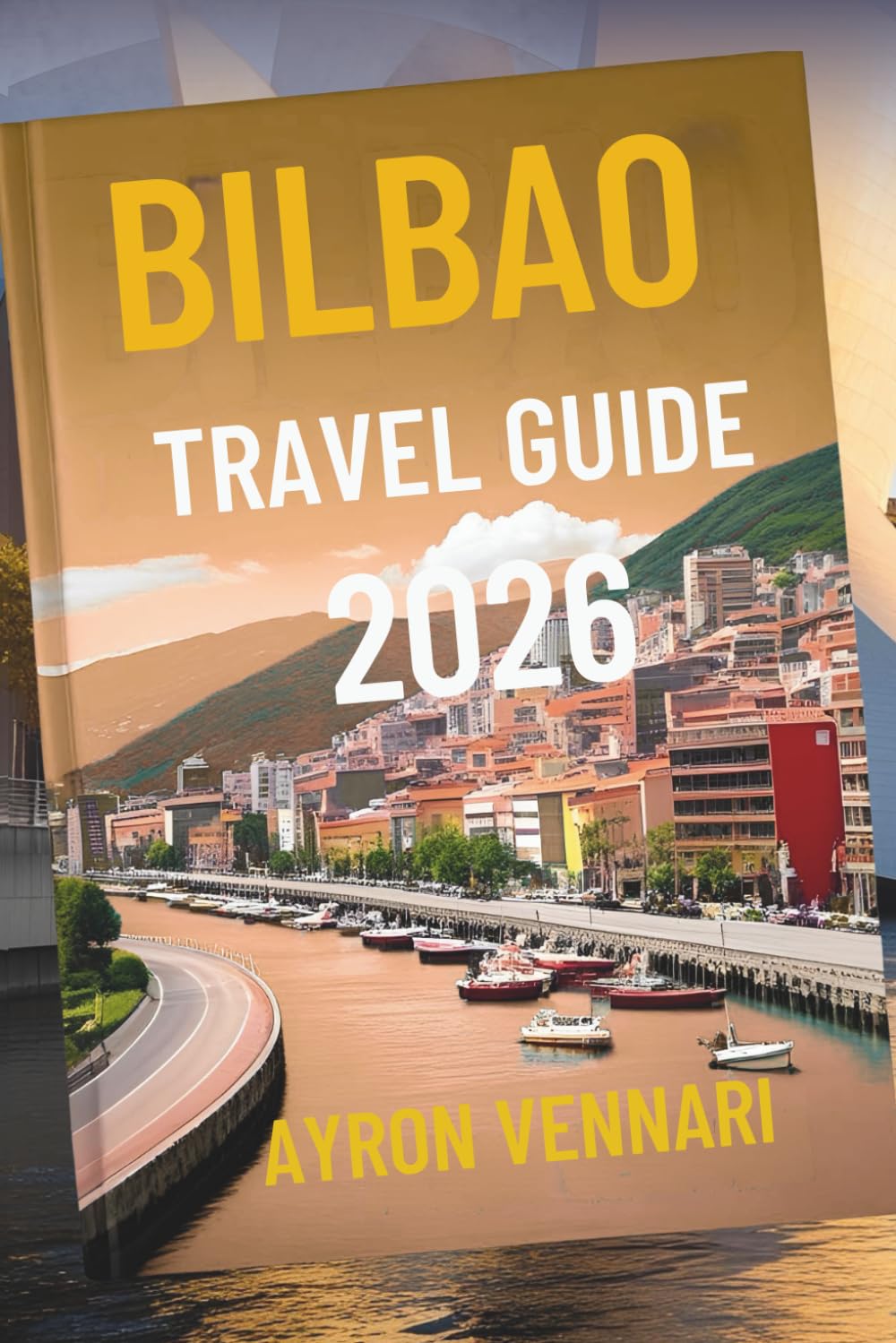 BILBAO TRAVEL GUIDE 2026: "Where Art, Architecture, and Pintxos Come Alive"
