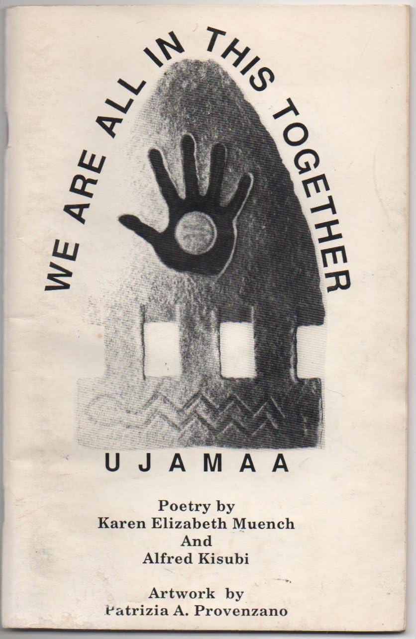 We Are All in This Together Ujamaa, by Karen Elizabeth