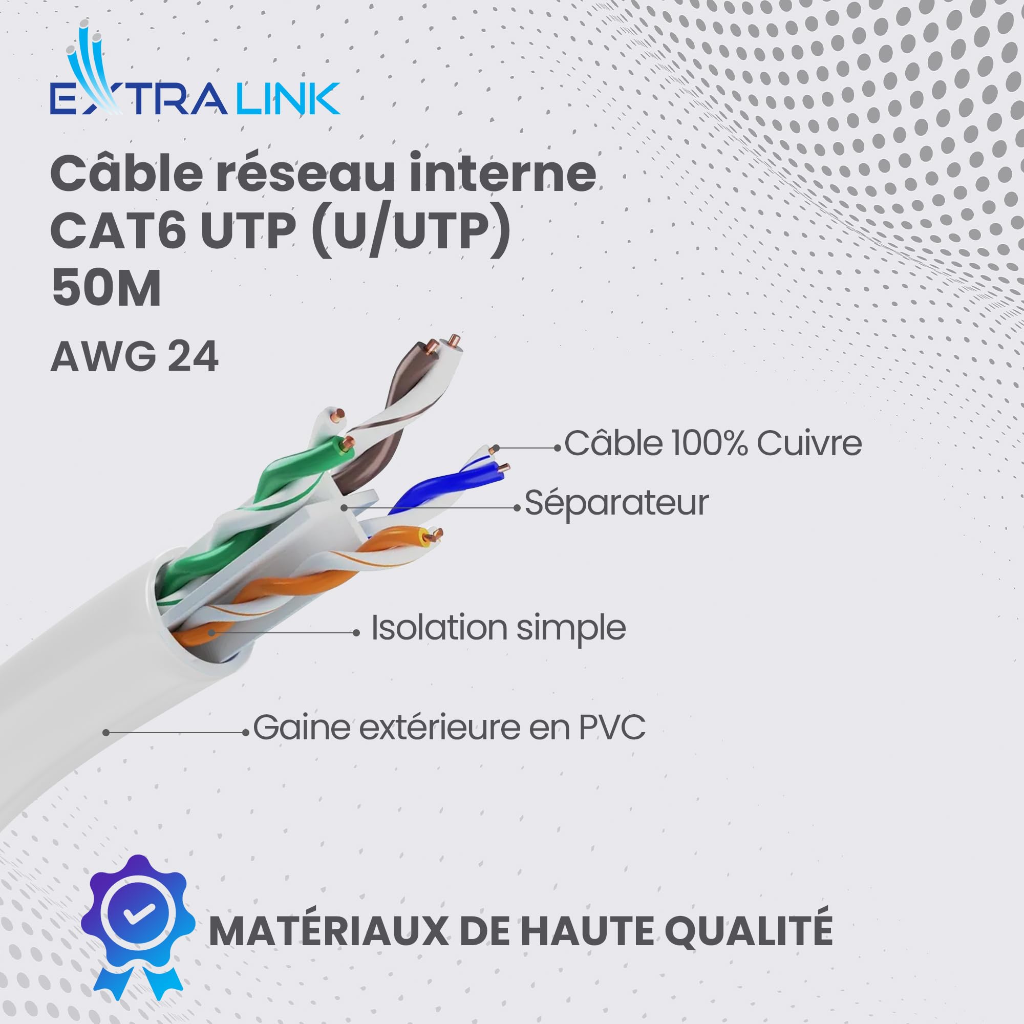 EXTRALINK Câble Ethernet CAT6 50M vers l'intérieur, câble réseau LAN – 100% cuivre, blindé U/UTP, compatible PoE, résistant aux UV, avec gaine extérieure en PE durable et résistante aux intempéries