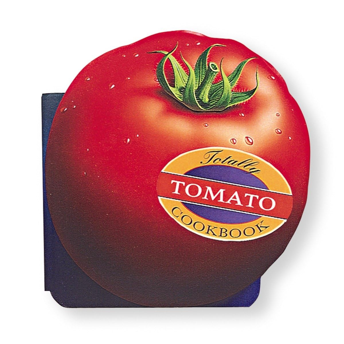 Buy The Totally Tomato Cookbook (Totally Cookbooks) — BookShops.in