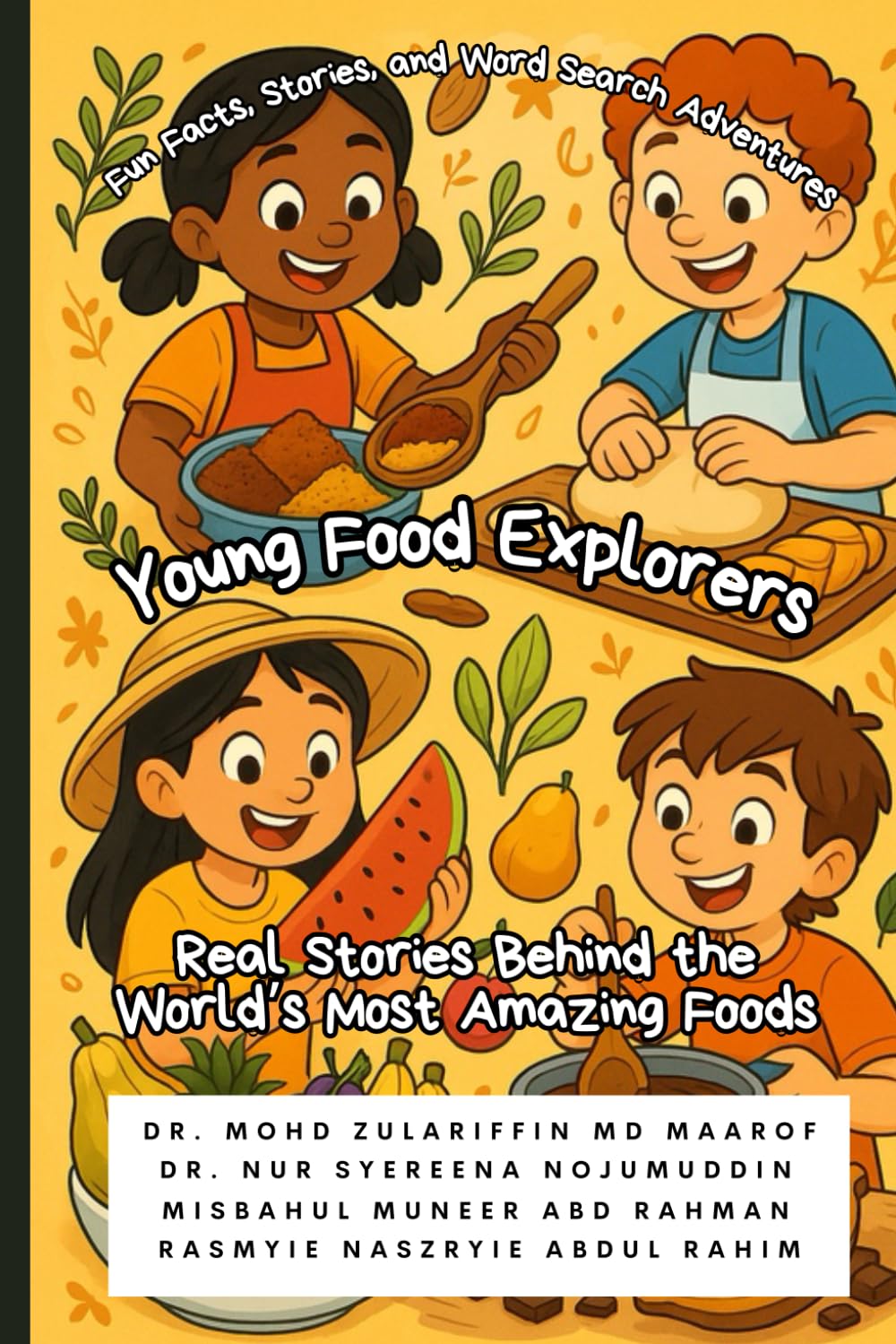 Young Food Explorers – Real Stories Behind the World’s Most Amazing Foods