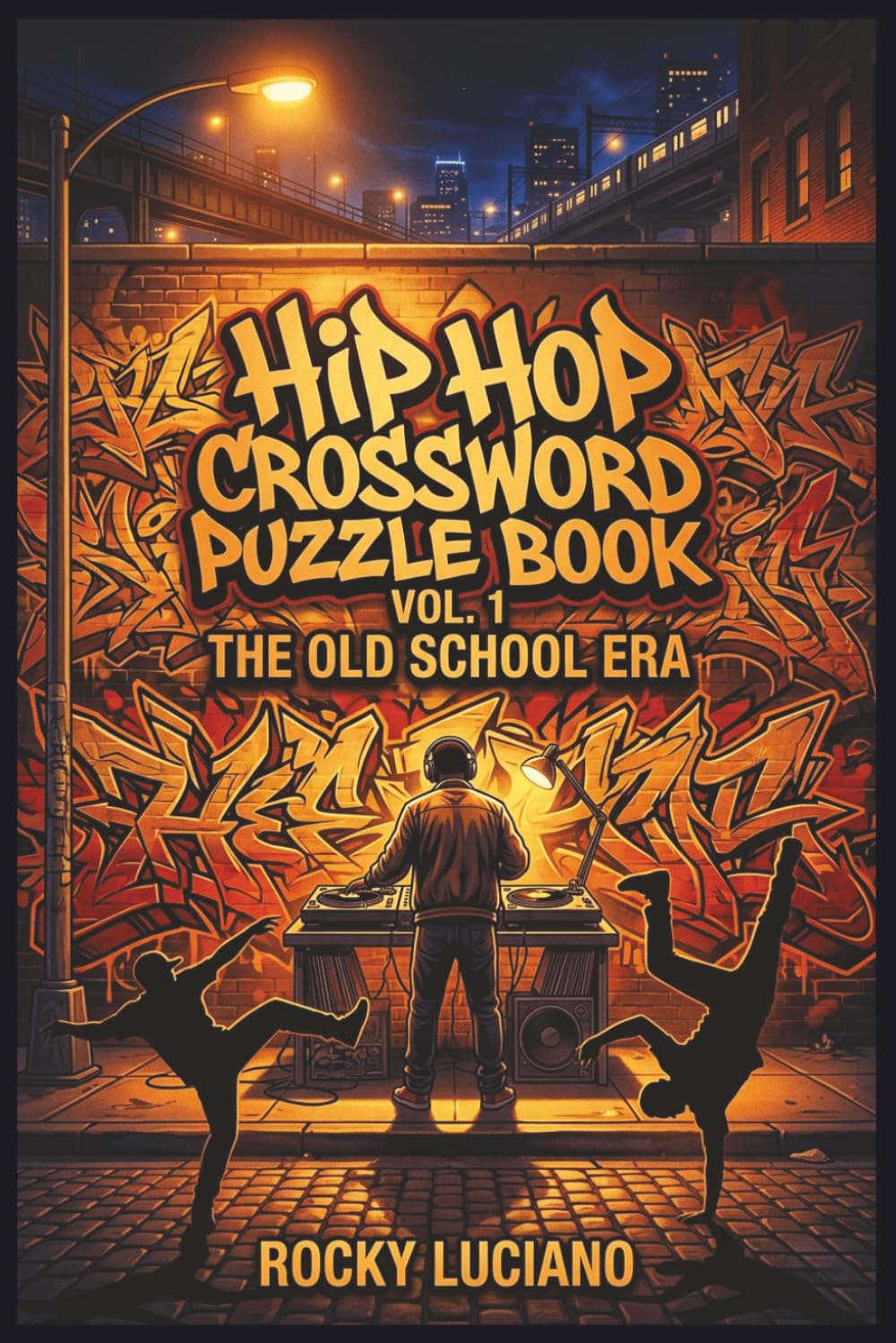 Hip Hop Crossword Puzzle Book Vol. 1: The Old School Era