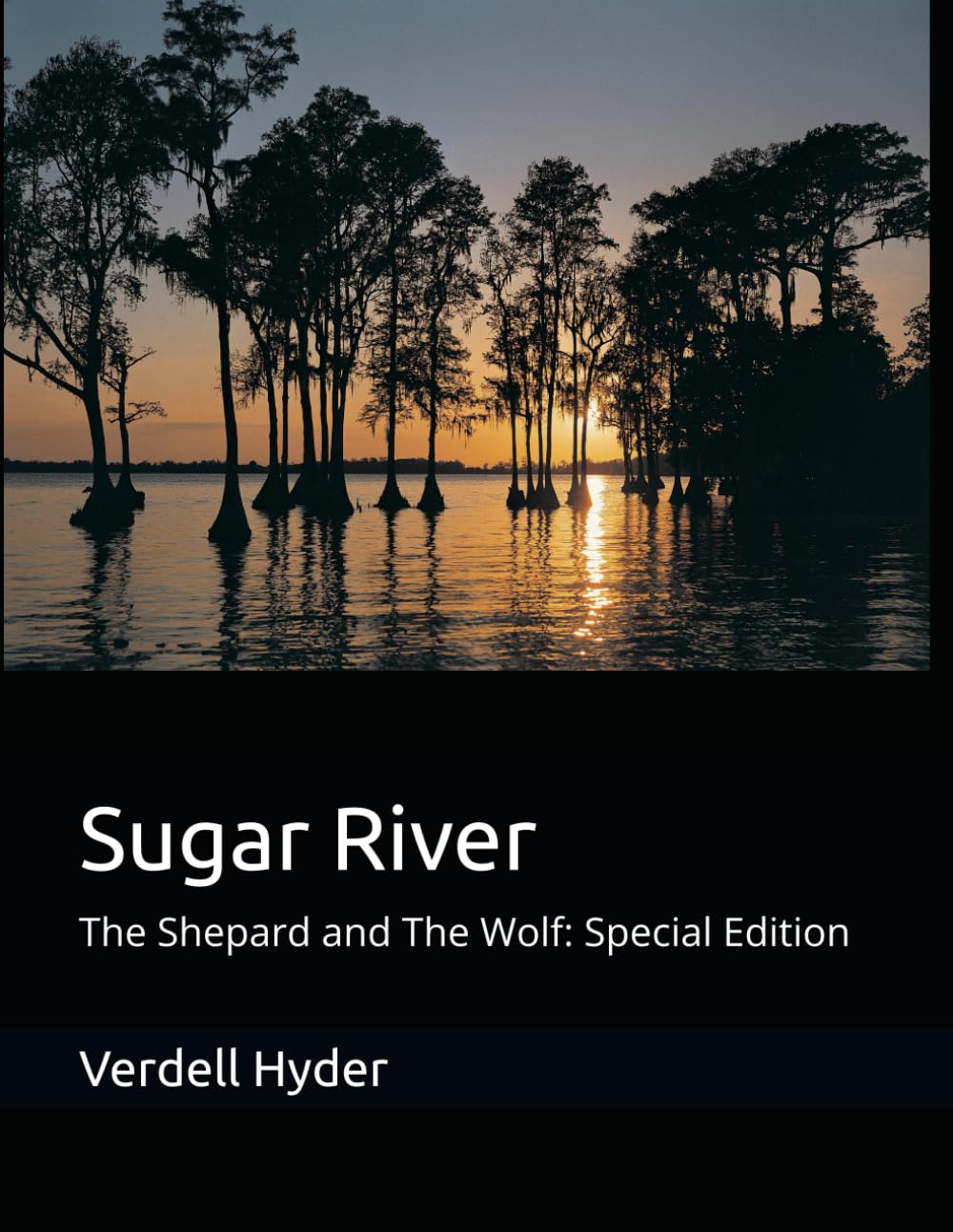 Sugar River: The Shepard and The Wolf: Special Edition