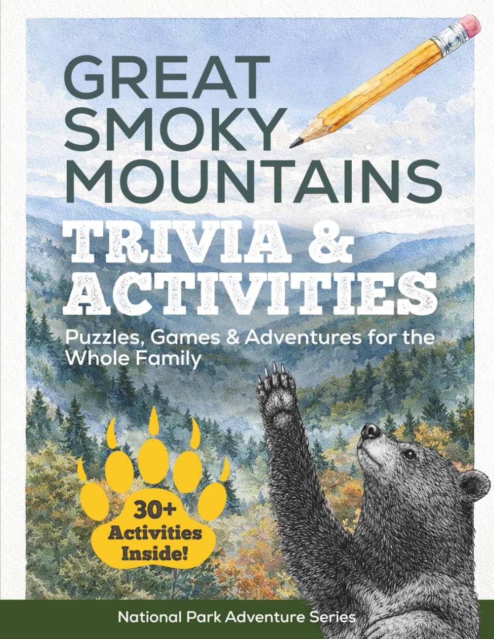 Great Smoky Mountains Trivia & Activities: Puzzles, Games & Adventures for the Whole Family (Park Adventure Series)
