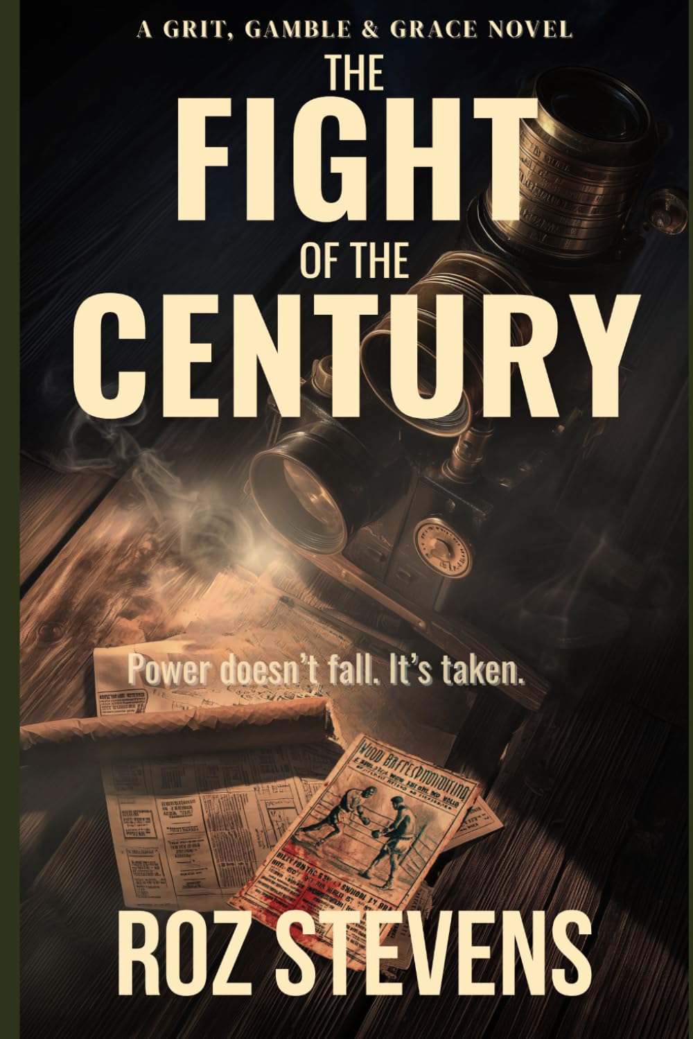 Fight of the Century: A Grit, Gamble & Grace Novel