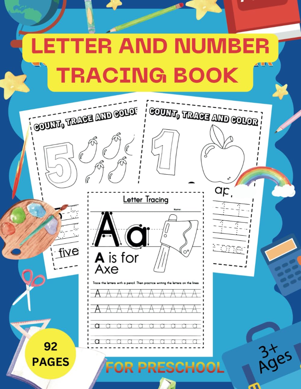 Letter and Number Tracing Book: For Preschool and Kindergarten Kids Ages 3+ to Learn Letters and Numbers
