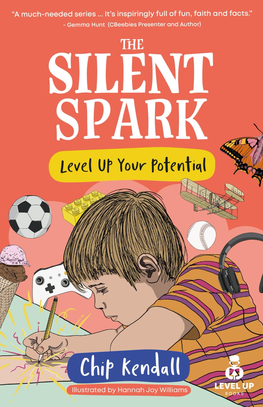 The Silent Spark: Level Up Your Potential: 1 (Level Up Books)