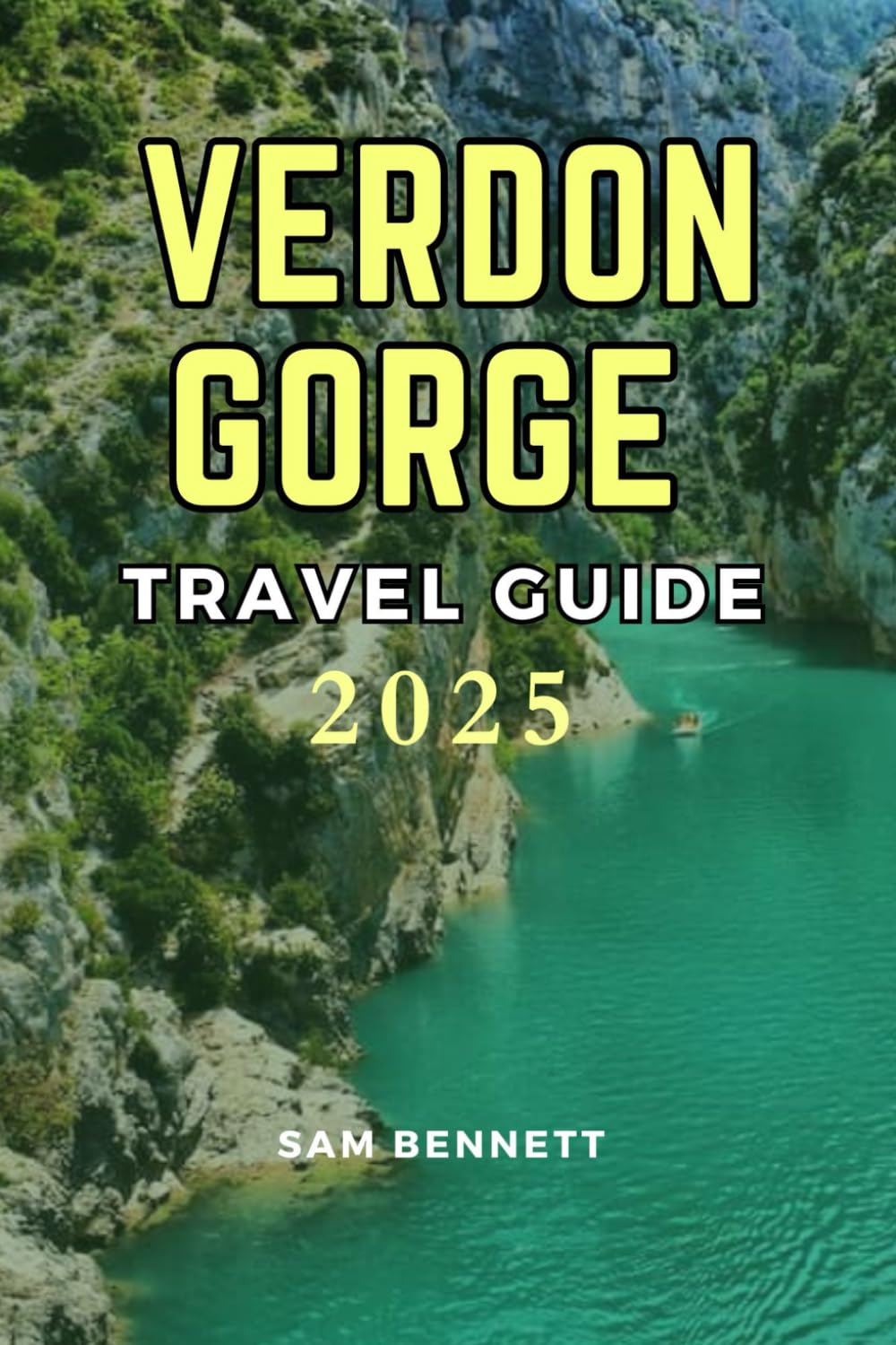 VERDON GORGE TRAVEL GUIDE 2025