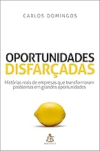 Oportunidades disfarçadas: Histórias reais de empresas que transformaram problemas em grandes oportunidades