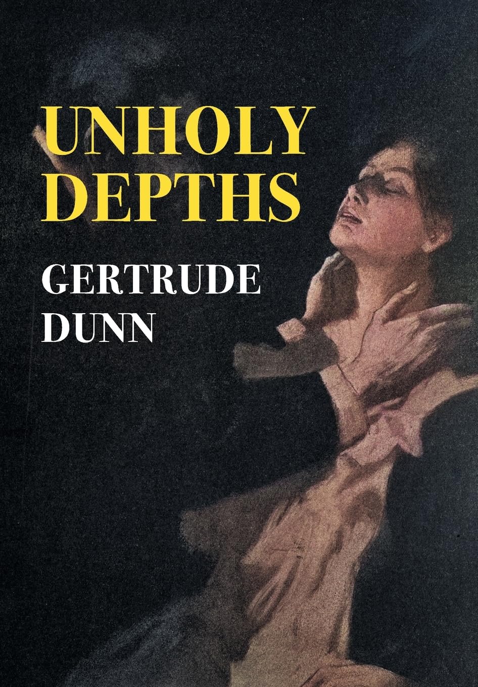 Unholy Depths (Nezu Press Classics)