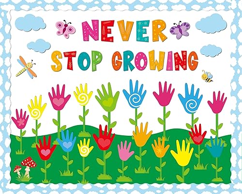 Spring Classroom Bulletin Board Decorations Never Stop Growing Bulletin Board