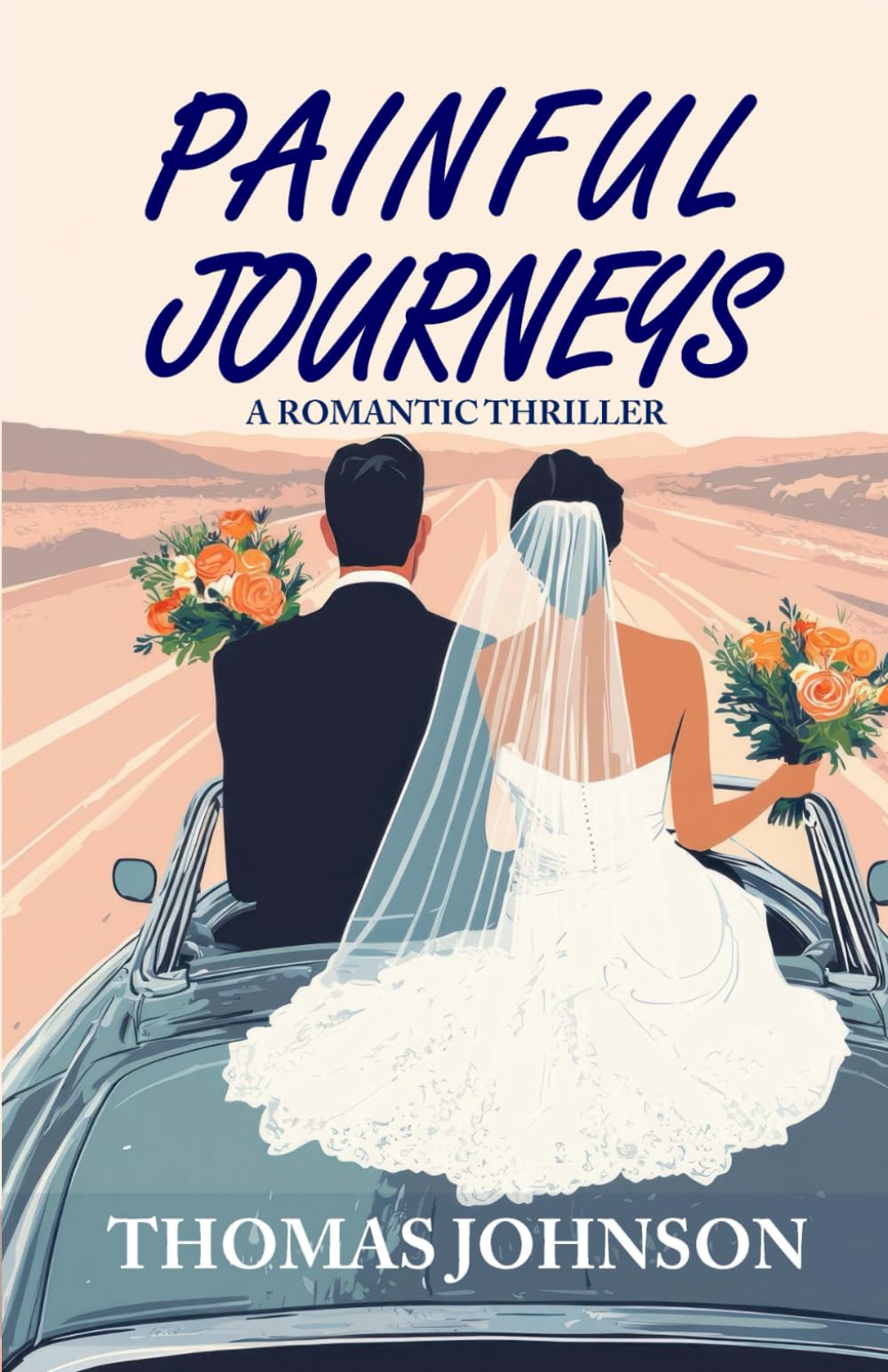 PAINFUL jOURNEYS: A ROMANTIC THRILLER