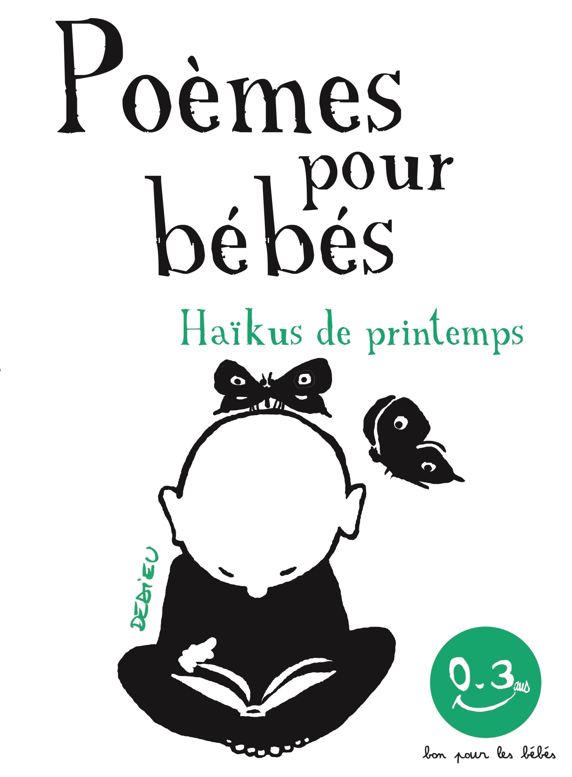 Haïkus de printemps. Poèmes pour bébés: Bon pour les bébés