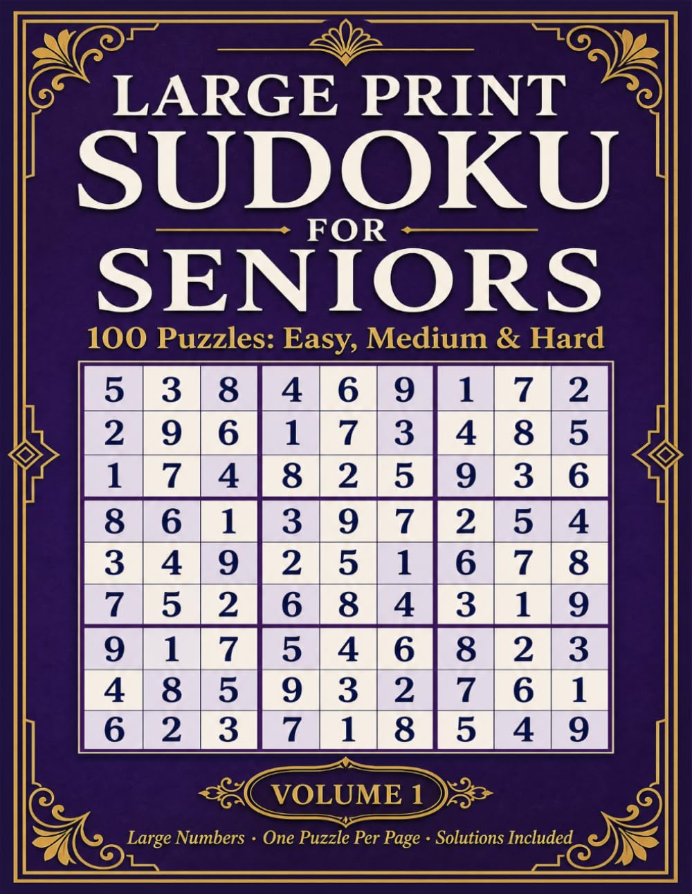 Large print sudoku for seniors volume 1: 100 puzzles, Easy, Medium and Hard