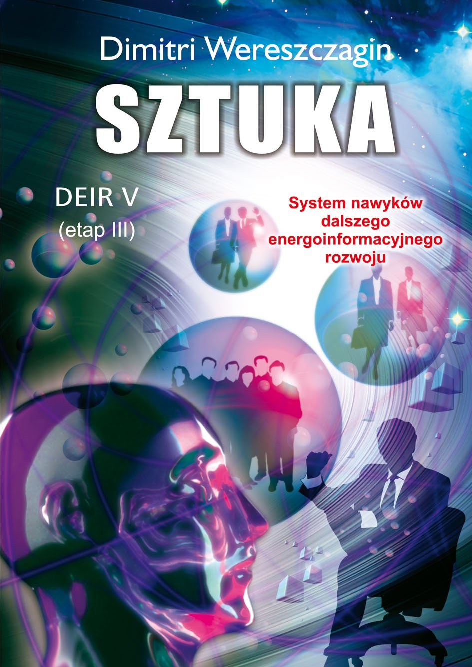 SZTUKA DEIR V ETAP III: System nawyków dalszego energoinformacyjnego rozwoju