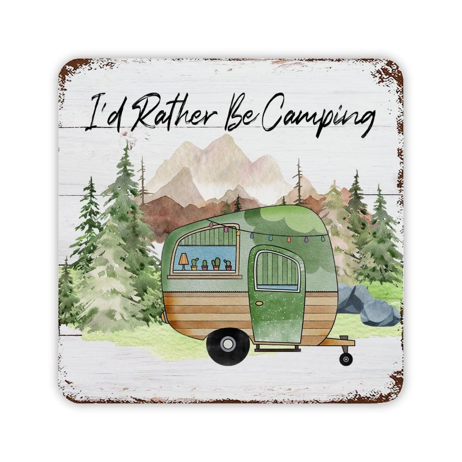 ENEDNATE I'd Rather Be Camping Aluminum Sign 12x12 inch Iron Poster Painting Tin Sign for Cafe Bar Pub Home Beer Decoration