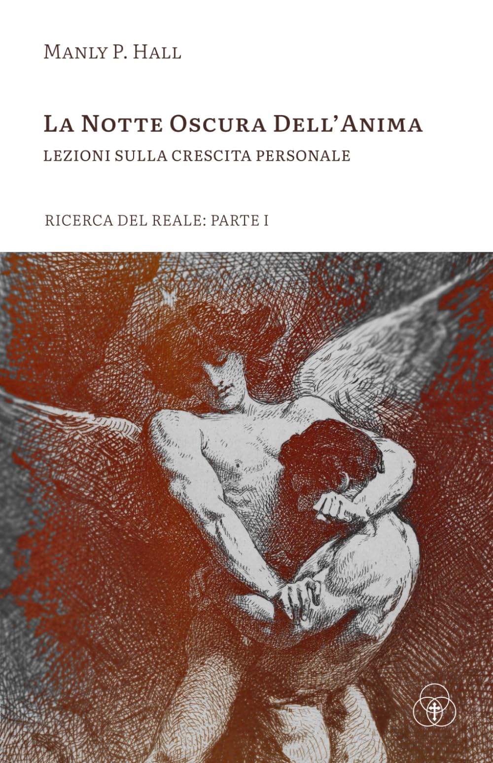 La notte oscura dell'anima: Lezioni sulla crescita personale