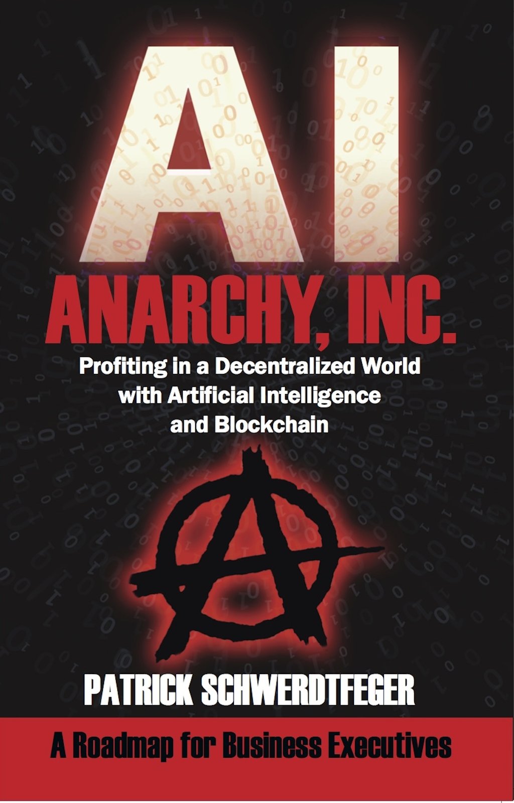 Anarchy Inc Profiting In A Decentralized World With Artificial Intelligence  | Desertcart Seychelles