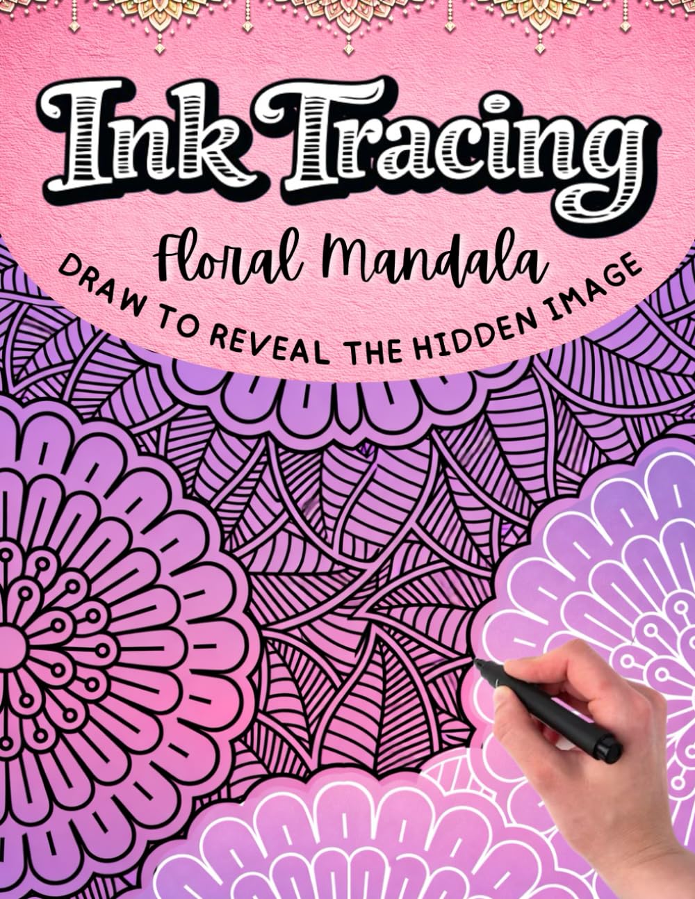 Floral Mandala Ink Tracing Coloring Book for Adults and Teens: Trace and Color Beautiful Floral Mandalas for Stress Relief, Mindfulness, Relaxation and Creativity. 35 Pre-colored designs
